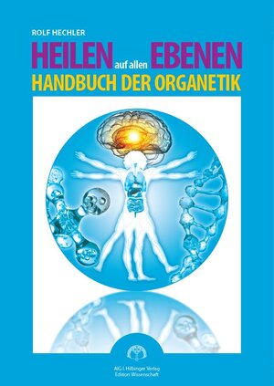 Buchcover Heilen auf allen Ebenen | Rolf Hechler | EAN 9783927110366 | ISBN 3-927110-36-1 | ISBN 978-3-927110-36-6
