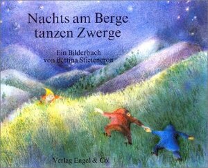 Buchcover Nachts am Berge tanzen Zwerge | Marianne Garff | EAN 9783927118034 | ISBN 3-927118-03-6 | ISBN 978-3-927118-03-4