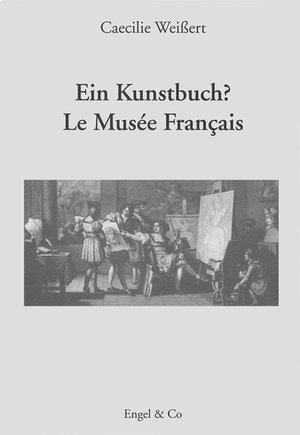 Buchcover Ein Kunstbuch? Le Musée Francais | Caecilie Weissert | EAN 9783927118102 | ISBN 3-927118-10-9 | ISBN 978-3-927118-10-2