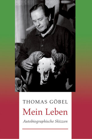 Buchcover Mein Leben | Thomas Göbel | EAN 9783927118195 | ISBN 3-927118-19-2 | ISBN 978-3-927118-19-5