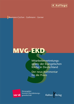 Buchcover Mitarbeitervertretungsgesetz der Evangelischen Kirche in Deutschland, MVG-EKD | Bernhard Baumann-Czichon | EAN 9783927155329 | ISBN 3-927155-32-2 | ISBN 978-3-927155-32-9