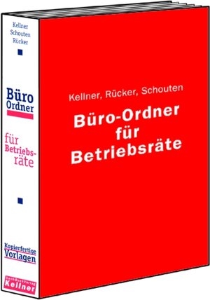 Buchcover Büro-Ordner für Betriebsräte | Klaus Kellner | EAN 9783927155541 | ISBN 3-927155-54-3 | ISBN 978-3-927155-54-1