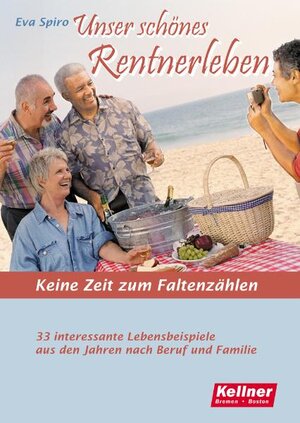Buchcover Unser schönes Rentnerleben | Eva Spiro | EAN 9783927155626 | ISBN 3-927155-62-4 | ISBN 978-3-927155-62-6