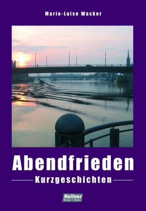 Buchcover Abendfrieden | Marie-Luise Wacker | EAN 9783927155954 | ISBN 3-927155-95-0 | ISBN 978-3-927155-95-4