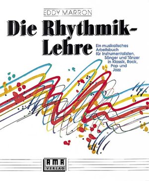 Buchcover Die Rhythmik-Lehre | Eddy Marron | EAN 9783927190016 | ISBN 3-927190-01-2 | ISBN 978-3-927190-01-6