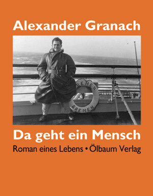 Da geht ein Mensch: Autobiographischer Roman