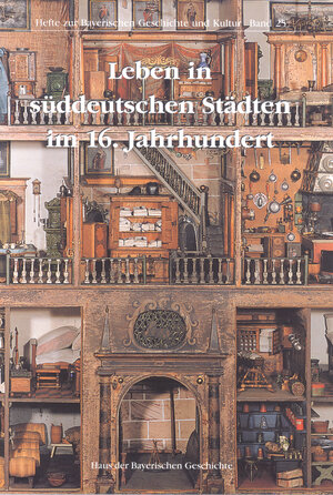 Buchcover Leben in süddeutschen Städten im 16. Jahrhundert | Bernd Roeck | EAN 9783927233744 | ISBN 3-927233-74-9 | ISBN 978-3-927233-74-4