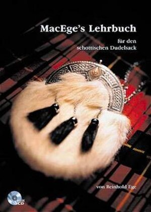 Buchcover MacEges Lehrbuch für den schottischen Dudelsack | Reinhold Ege | EAN 9783927240087 | ISBN 3-927240-08-7 | ISBN 978-3-927240-08-7