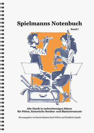 Buchcover Spielmanns Notenbuch - Band 1 | Friedhelm Capelle | EAN 9783927240117 | ISBN 3-927240-11-7 | ISBN 978-3-927240-11-7