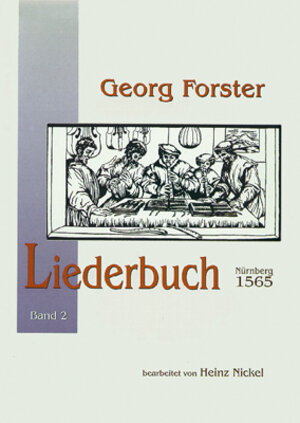 Buchcover Georg Forster - Liederbuch Band 1 | Heinz Nickel | EAN 9783927240353 | ISBN 3-927240-35-4 | ISBN 978-3-927240-35-3
