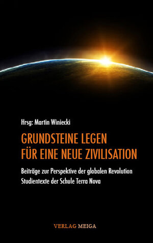 Buchcover GRUNDSTEINE LEGEN FÜR EINE NEUE ZIVILISATION | Dieter Duhm | EAN 9783927266469 | ISBN 3-927266-46-9 | ISBN 978-3-927266-46-9