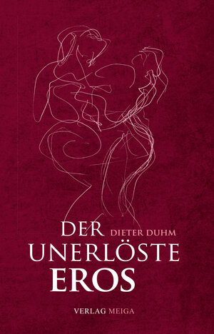 Buchcover Der unerlöste Eros | Dieter Duhm | EAN 9783927266643 | ISBN 3-927266-64-7 | ISBN 978-3-927266-64-3