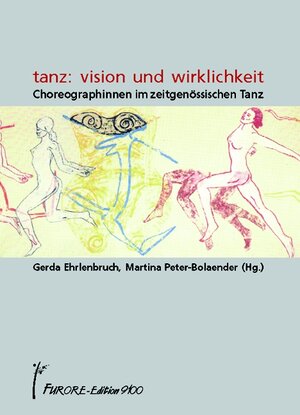 Buchcover Frauen Körper Kunst / tanz: vision und wirklichkeit | Gerda Ehrlenbruch | EAN 9783927327580 | ISBN 3-927327-58-1 | ISBN 978-3-927327-58-0