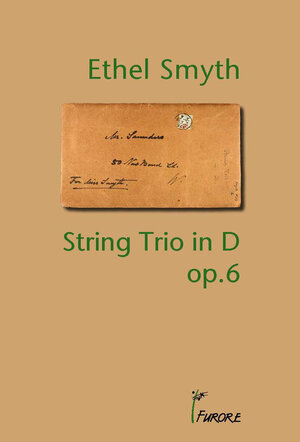Buchcover Streichtrio D-Dur op. 6/String Trio in D major | Ethel Smyth | EAN 9783927327610 | ISBN 3-927327-61-1 | ISBN 978-3-927327-61-0