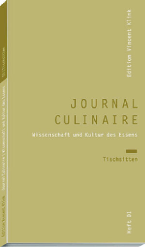 Journal Culinaire 1. Wissenschaft und Kultur des Essens