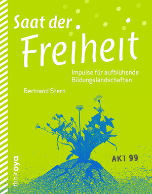 Buchcover Saat der Freiheit | Bertrand Stern | EAN 9783927369962 | ISBN 3-927369-96-9 | ISBN 978-3-927369-96-2