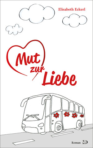Buchcover Mut zur Liebe  | EAN 9783927454392 | ISBN 3-927454-39-7 | ISBN 978-3-927454-39-2