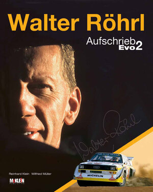 Buchcover Walter Röhrl - Aufschrieb Evo 2 | Walter Röhrl | EAN 9783927458574 | ISBN 3-927458-57-0 | ISBN 978-3-927458-57-4
