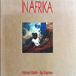 In Afrika. Inkl. CD. Mythos und Alltag Ostafrikas