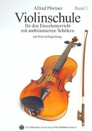 Buchcover Violinschule Band 1 mit CD | Alfred Pfortner | EAN 9783927547247 | ISBN 3-927547-24-7 | ISBN 978-3-927547-24-7