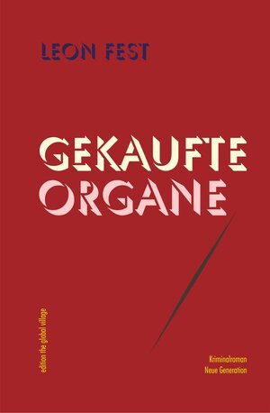 Buchcover Gekaufte Organe | Leon Fest | EAN 9783927608085 | ISBN 3-927608-08-4 | ISBN 978-3-927608-08-5
