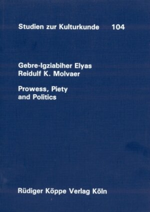 Buchcover Prowess, Piety and Politics | Gebre-Igziabiher Elyas | EAN 9783927620209 | ISBN 3-927620-20-3 | ISBN 978-3-927620-20-9