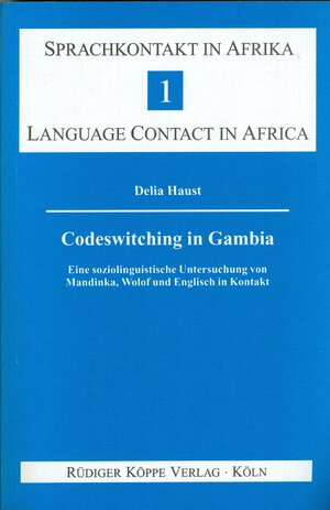 Buchcover Codeswitching in Gambia | Delia Haust | EAN 9783927620247 | ISBN 3-927620-24-6 | ISBN 978-3-927620-24-7