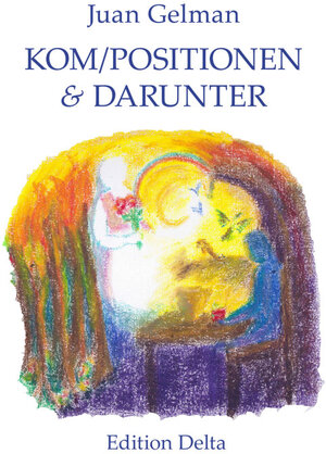 Buchcover Kompositionen & Darunter / | Juan Gelman | EAN 9783927648487 | ISBN 3-927648-48-5 | ISBN 978-3-927648-48-7