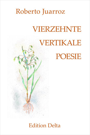 Buchcover VIERZEHNTE VERTIKALE POESIE – DECIMOCUARTA POESÍA VERTICAL | Roberto Juarroz | EAN 9783927648906 | ISBN 3-927648-90-6 | ISBN 978-3-927648-90-6