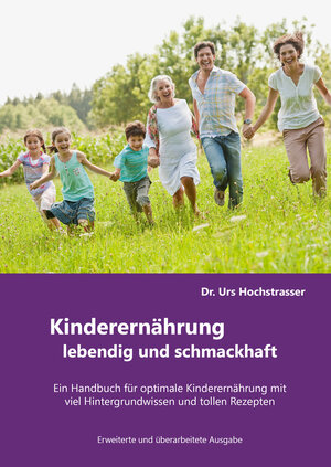 Buchcover Kinderernährung - lebendig und schmackhaft! | Urs Hochstrasser | EAN 9783927676176 | ISBN 3-927676-17-9 | ISBN 978-3-927676-17-6
