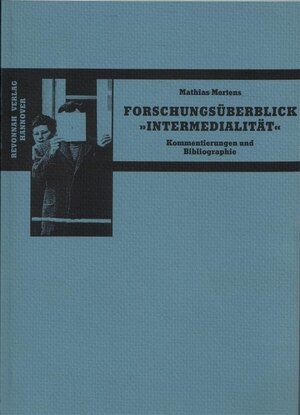 Buchcover Forschungsüberblick "Intermedialität" | Matthias Mertens | EAN 9783927715646 | ISBN 3-927715-64-6 | ISBN 978-3-927715-64-6