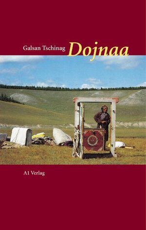 Buchcover Dojnaa | Galsan Tschinag | EAN 9783927743557 | ISBN 3-927743-55-0 | ISBN 978-3-927743-55-7