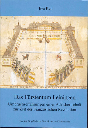 Buchcover Das Fürstentum Leiningen | Eva Kell | EAN 9783927754096 | ISBN 3-927754-09-9 | ISBN 978-3-927754-09-6