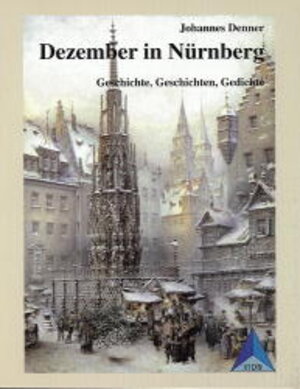 Buchcover Dezember in Nürnberg | Johannes Denner | EAN 9783927784277 | ISBN 3-927784-27-3 | ISBN 978-3-927784-27-7