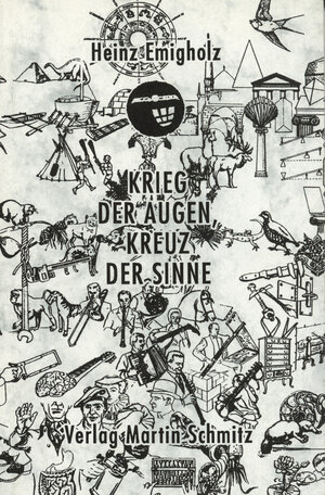 Buchcover Kreuz der Sinne, Krieg der Augen | Heinz Emigholz | EAN 9783927795020 | ISBN 3-927795-02-X | ISBN 978-3-927795-02-0