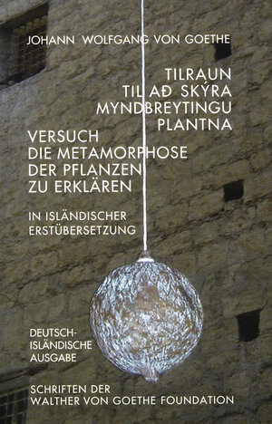 Buchcover Versuch die Metamorphose der Pflanzen zu erklären. Dt. /Isländ. | Johann Wolfgang von Goethe | EAN 9783927795327 | ISBN 3-927795-32-1 | ISBN 978-3-927795-32-7