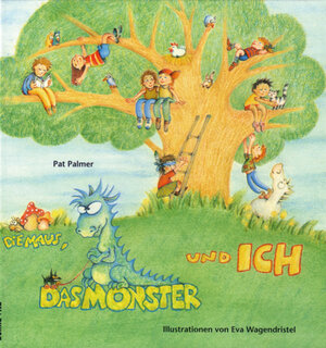 Buchcover Die Maus, das Monster und ich | Pat Palmer | EAN 9783927796201 | ISBN 3-927796-20-4 | ISBN 978-3-927796-20-1