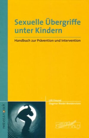 Buchcover Sexuelle Übergriffe unter Kindern | Ulli Freund | EAN 9783927796744 | ISBN 3-927796-74-3 | ISBN 978-3-927796-74-4
