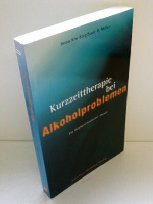 Buchcover Kurzzeittherapie bei Alkoholproblemen | Insoo K Berg | EAN 9783927809239 | ISBN 3-927809-23-3 | ISBN 978-3-927809-23-9