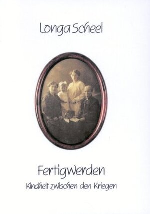 Buchcover Fertigwerden | Longa Scheel | EAN 9783927827127 | ISBN 3-927827-12-6 | ISBN 978-3-927827-12-7