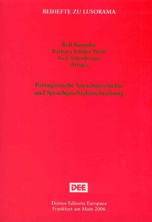 Buchcover Portugiesische Sprachgeschichte und Sprachgeschichtsschreibung  | EAN 9783927884656 | ISBN 3-927884-65-0 | ISBN 978-3-927884-65-6
