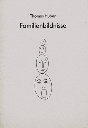 Buchcover Familienbildnisse | Thomas Huber | EAN 9783927902633 | ISBN 3-927902-63-2 | ISBN 978-3-927902-63-3