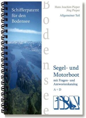 Buchcover Schifferpatent für den Bodensee mit Fragen- und Antwortenkatalog | Hans-Joachim Pieper | EAN 9783927936805 | ISBN 3-927936-80-4 | ISBN 978-3-927936-80-5