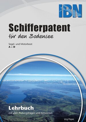 Buchcover Schifferpatent für den Bodensee mit Fragen- und Antwortenkatalog | Hans-Joachim Pieper | EAN 9783927936843 | ISBN 3-927936-84-7 | ISBN 978-3-927936-84-3