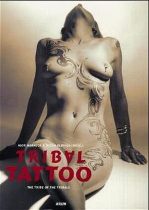 Buchcover Tribal Tattoo | Igor Warneck | EAN 9783927940628 | ISBN 3-927940-62-3 | ISBN 978-3-927940-62-8