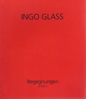 Buchcover Begegnungen | Ingo Glass | EAN 9783927977310 | ISBN 3-927977-31-4 | ISBN 978-3-927977-31-0