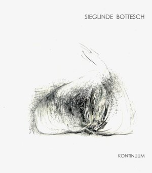 Buchcover Kontinuum | Sieglinde Bottesch | EAN 9783927977358 | ISBN 3-927977-35-7 | ISBN 978-3-927977-35-8