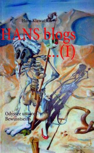 Buchcover HANS blogs... (I) | Hans Klawatsch | EAN 9783927978058 | ISBN 3-927978-05-1 | ISBN 978-3-927978-05-8