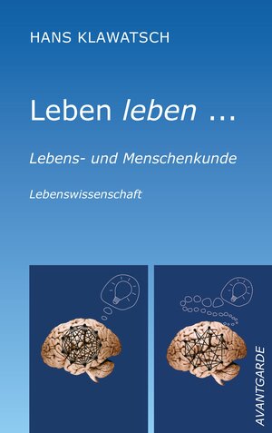 Buchcover Leben leben ... | Hans Klawatsch | EAN 9783927978126 | ISBN 3-927978-12-4 | ISBN 978-3-927978-12-6