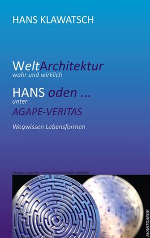 Buchcover Welt-Architektur, wahr und wirklich | Hans Klawatsch | EAN 9783927978157 | ISBN 3-927978-15-9 | ISBN 978-3-927978-15-7